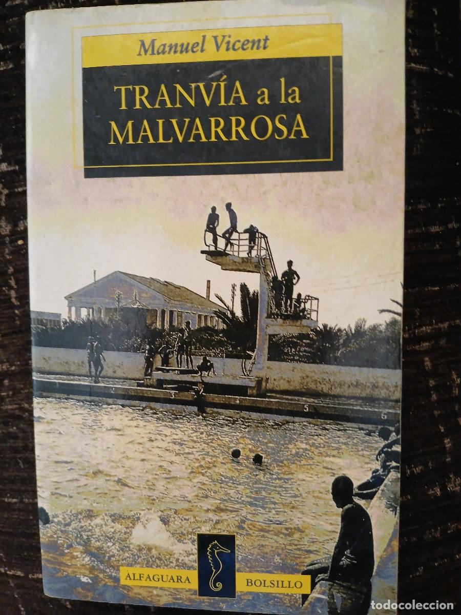 Libros de segunda mano: MANUEL VINCENT. TRANVIA A LA MALVAROSA. - Foto 1