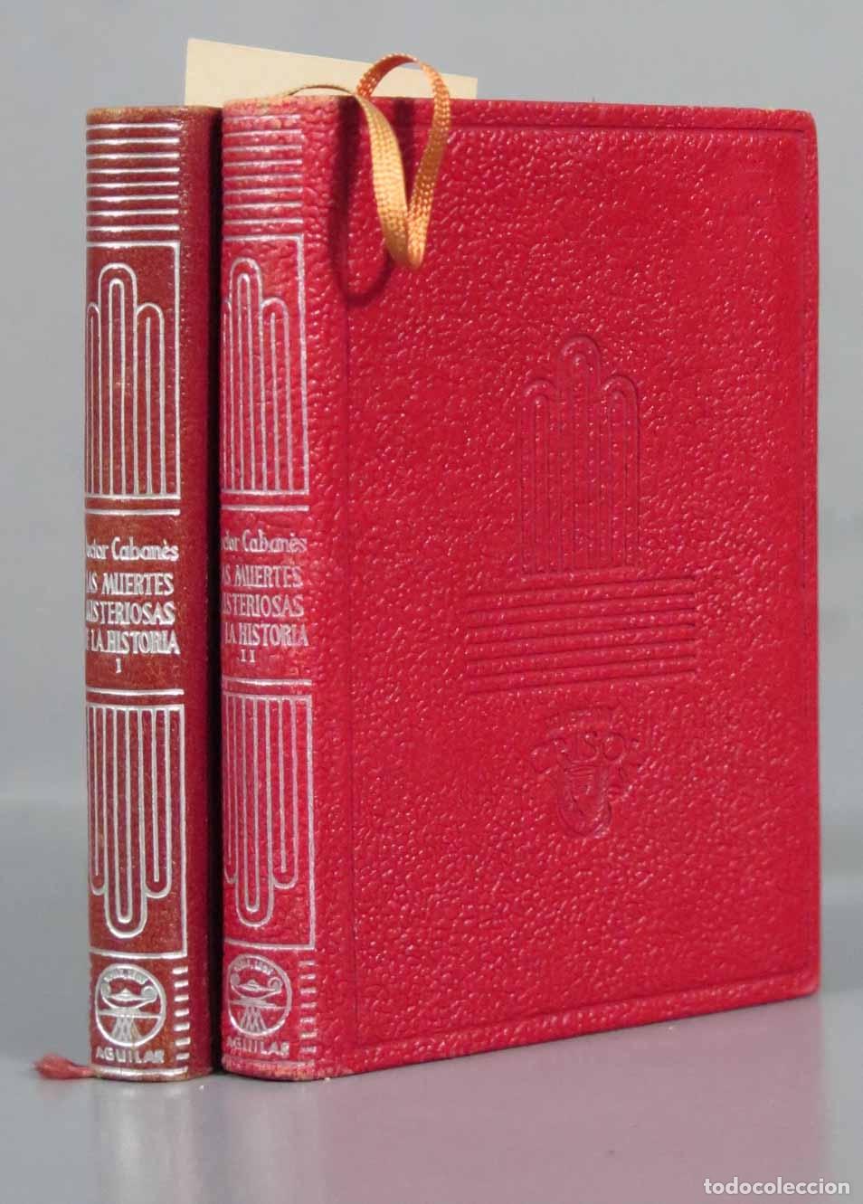 Libros de segunda mano: Las muertes misteriosas de la historia. CABANES. 1952. AGUILAR. CRISOL. 2 TOMOS