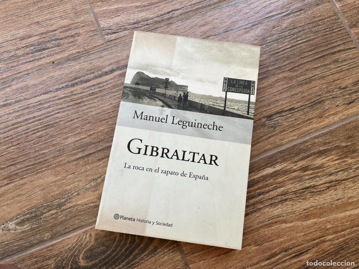 Libros de segunda mano: GIBRALTAR , LA ROCA EN EL ZAPATO DE ESPA&Ntilde;A . MANUEL LEGUINECHE - Foto 1