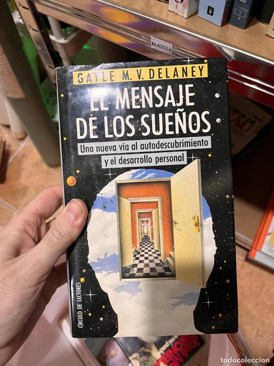 Libros de segunda mano: BLAS55B EL MENSAJE DE LOS SUE&Ntilde;OS, GAYLE M V DELANEY - Foto 1