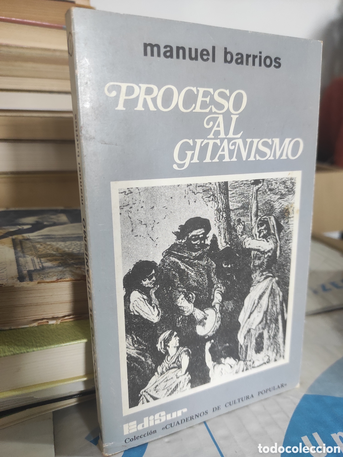 Libros de segunda mano: PROCESO AL GITANISMO. MANUEL BARRIOS (PEDIDO M&Iacute;NIMO 5 &euro;) - Foto 1