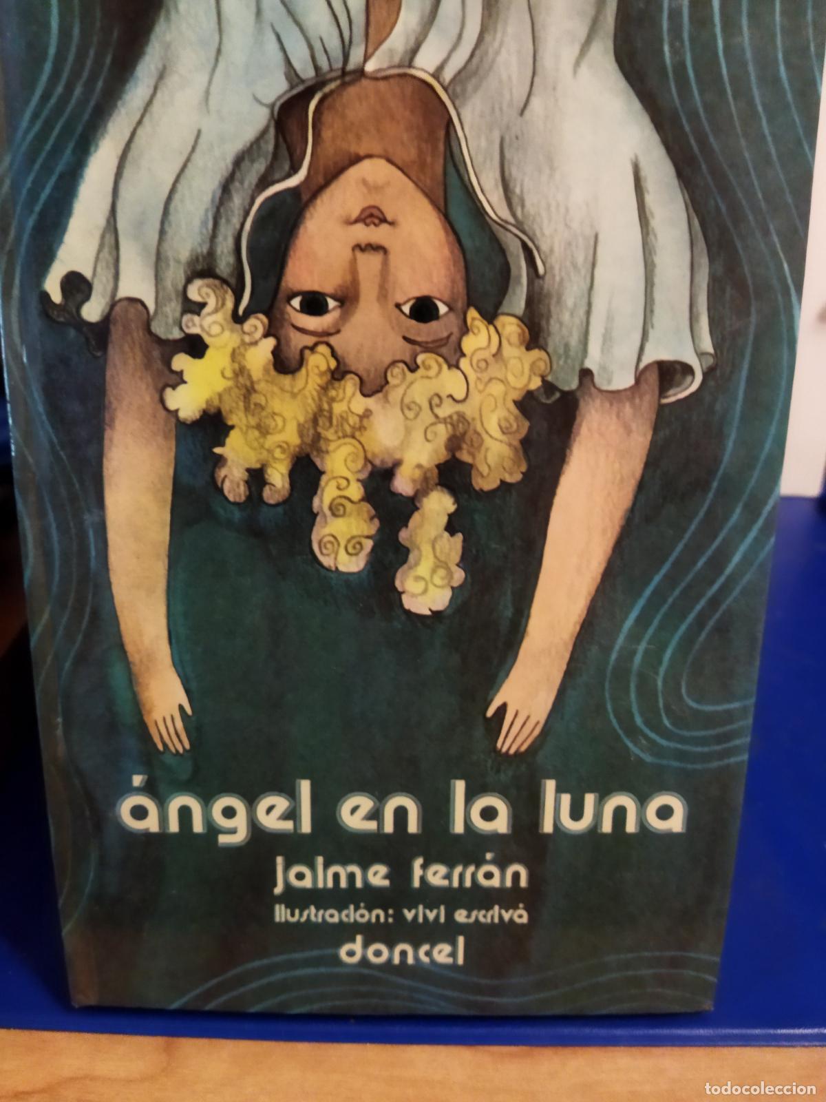 Libros de segunda mano: &Aacute;ngel en la luna Jaime Ferr&aacute;n Doncel - Foto 1