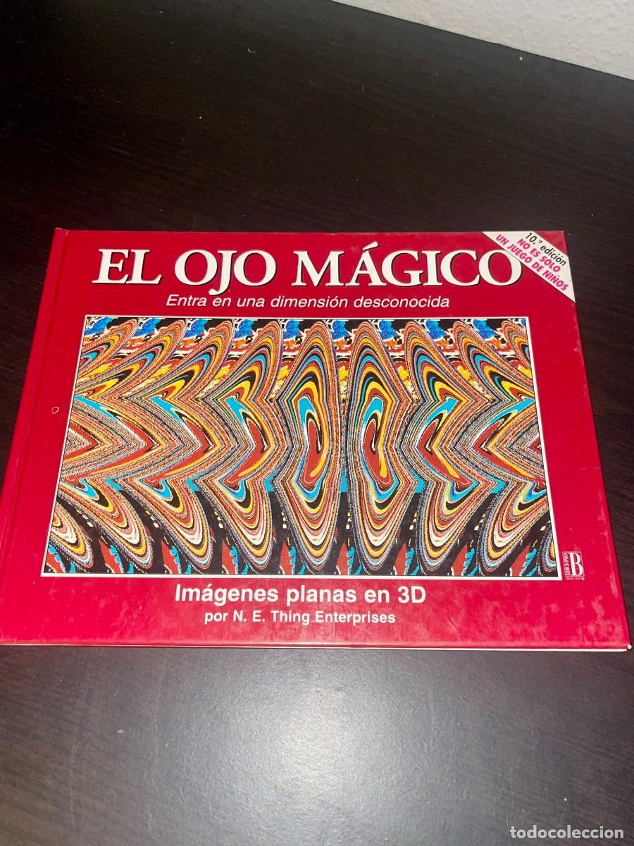 Libros de segunda mano: El Ojo M&aacute;gico (Entra en una dimensi&oacute;n desconocida) | 1994 Ediciones B - Foto 1