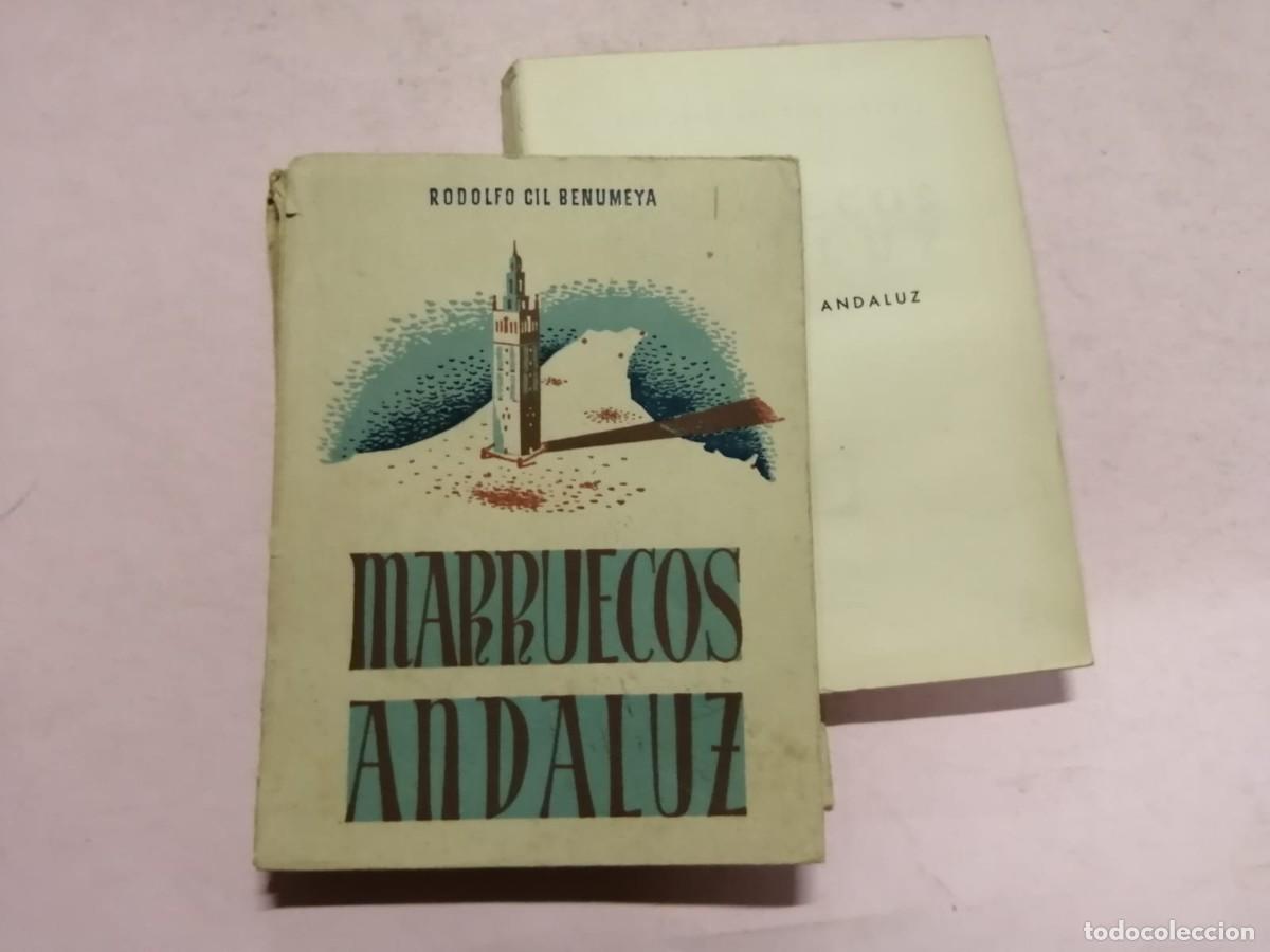 Libros de segunda mano: MARRUECOS ANDALUZ (RODOLFO GIL BENUMEYA) - Foto 2