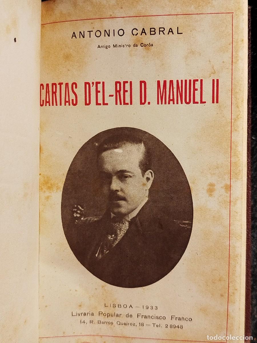 Libros de segunda mano: 1933. Cartas del Rei D. Manuel II. Antonio Cabral. - Foto 2