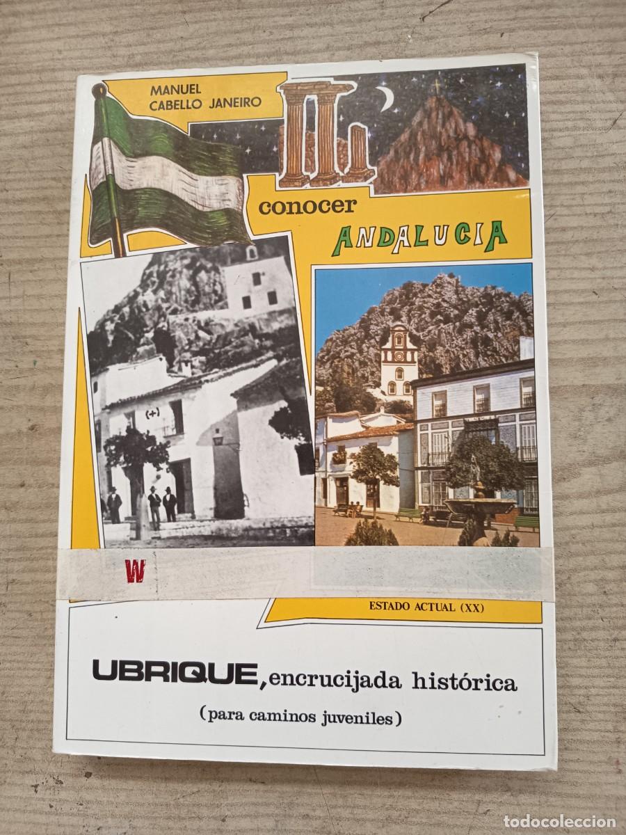 Libros de segunda mano: Ubrique - Encrucijada Historica - Manuel Cabello Janeiro - 1987