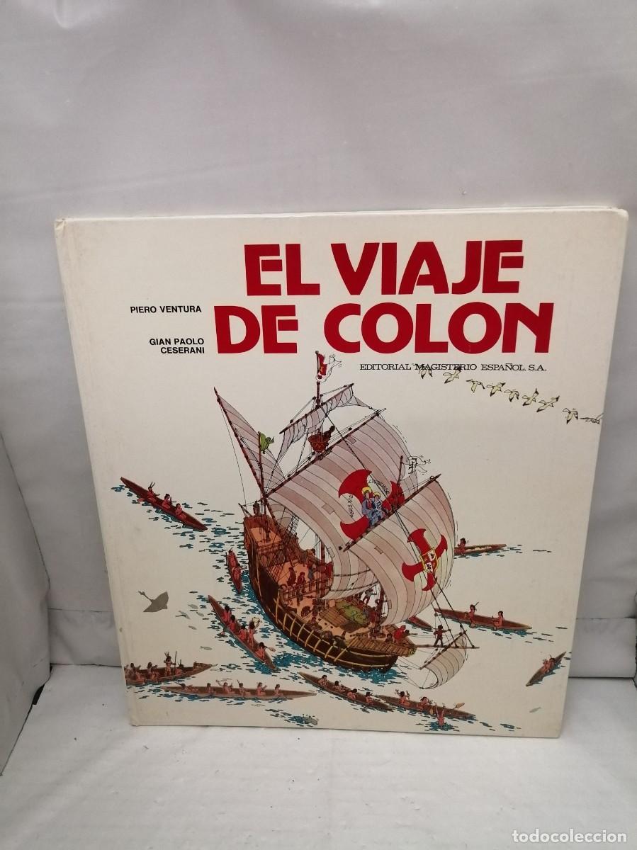 Livres d'occasion: El Viaje de Col&oacute;n (Primera edici&oacute;n, tapa dura)