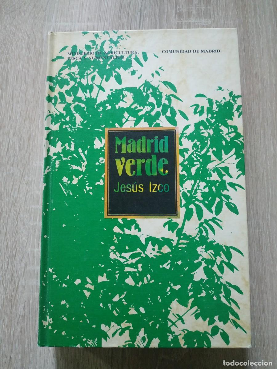 Libros de segunda mano: Madrid verde - Jes&uacute;s Izco - Foto 1