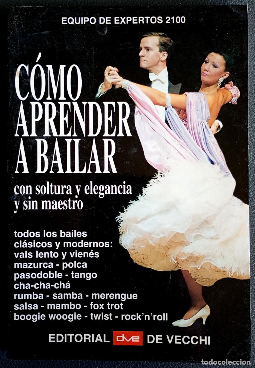 Libros de segunda mano: C&oacute;mo aprender a bailar con soltura y elegancia y sin maestro - Foto 1