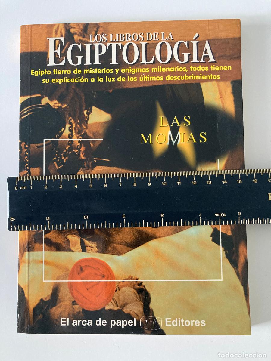 Libros de segunda mano: LIBRO LAS MOMIAS LOS LIBROS DE LA EGIPTOLOG&Iacute;A - Foto 2