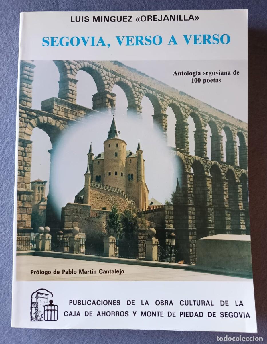 Libros de segunda mano: LIBRO. SEGOVIA, VERS0 A VERSO. Luis Minguez (Orejanilla). - Foto 1