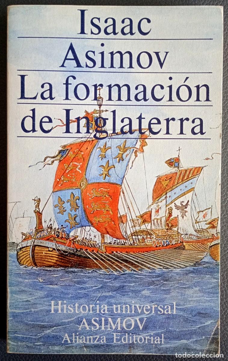 Libros de segunda mano: Isaac Asimov . La formaci&oacute;n de Inglaterra - Foto 1
