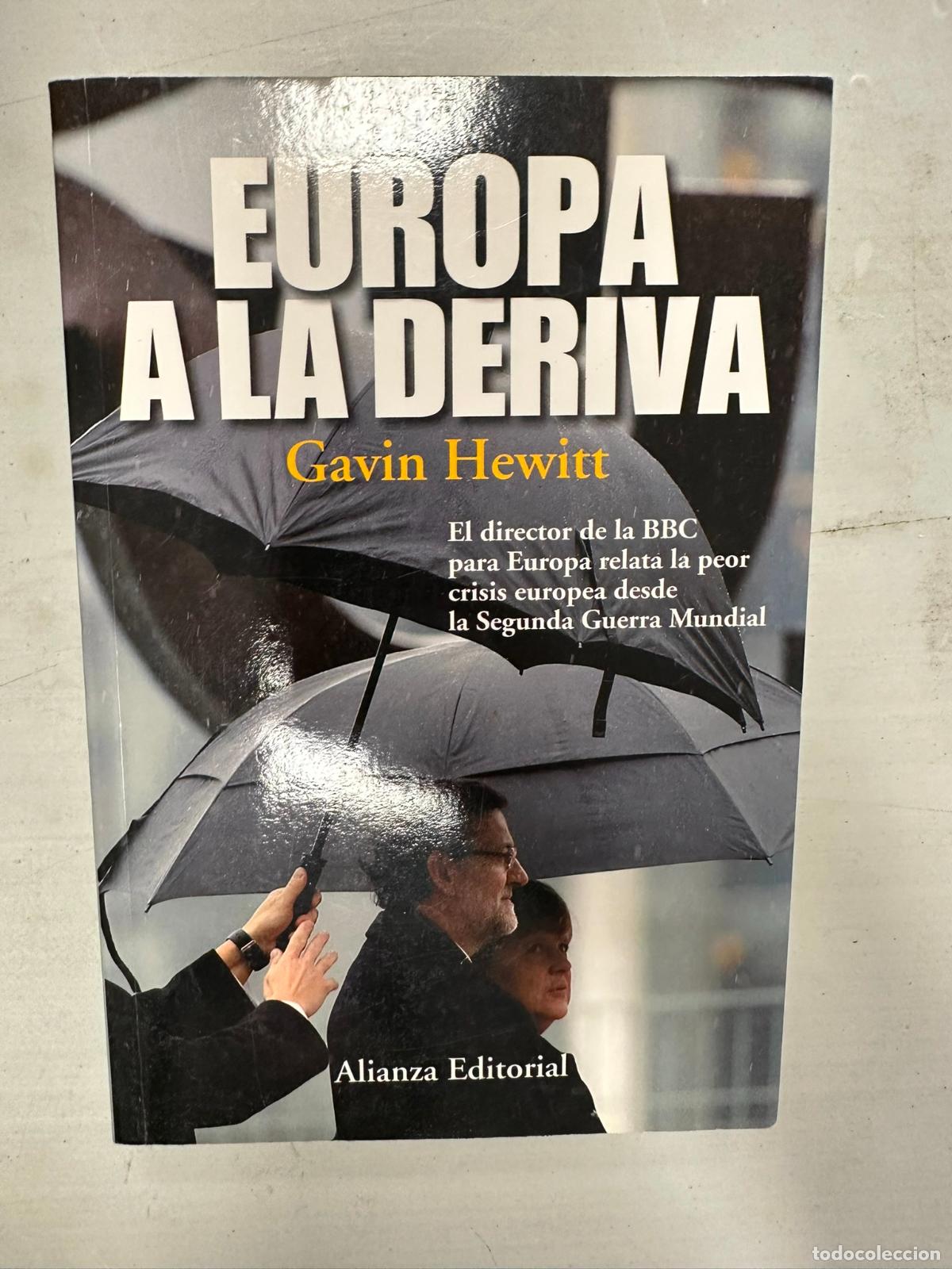 Libros de segunda mano: Europa a la deriva: Hewitt, Gavin.- Hewitt, Gavin - Foto 1