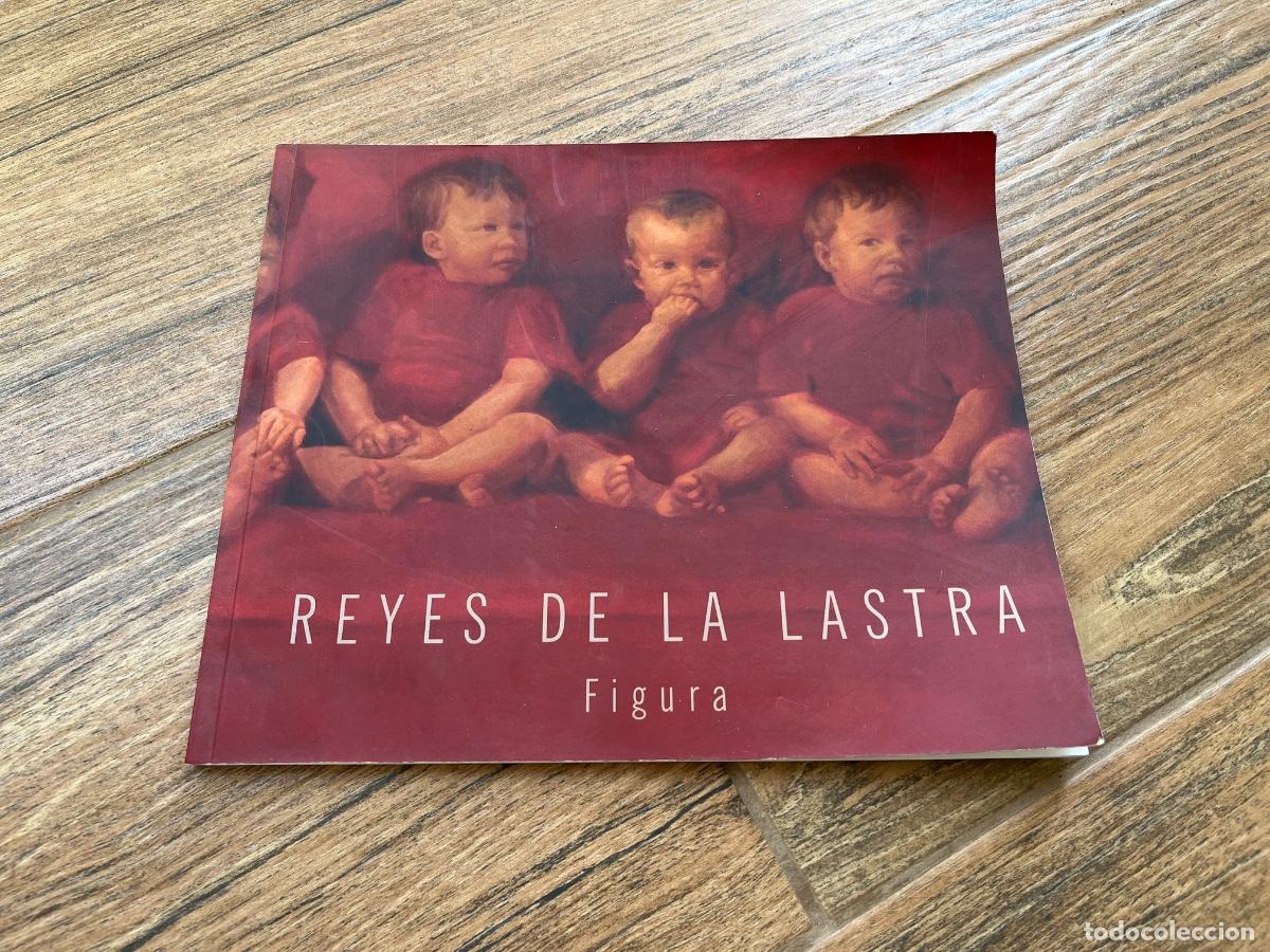 Libros de segunda mano: Reyes de la Lastra. Figura. DEDICADO - Foto 1