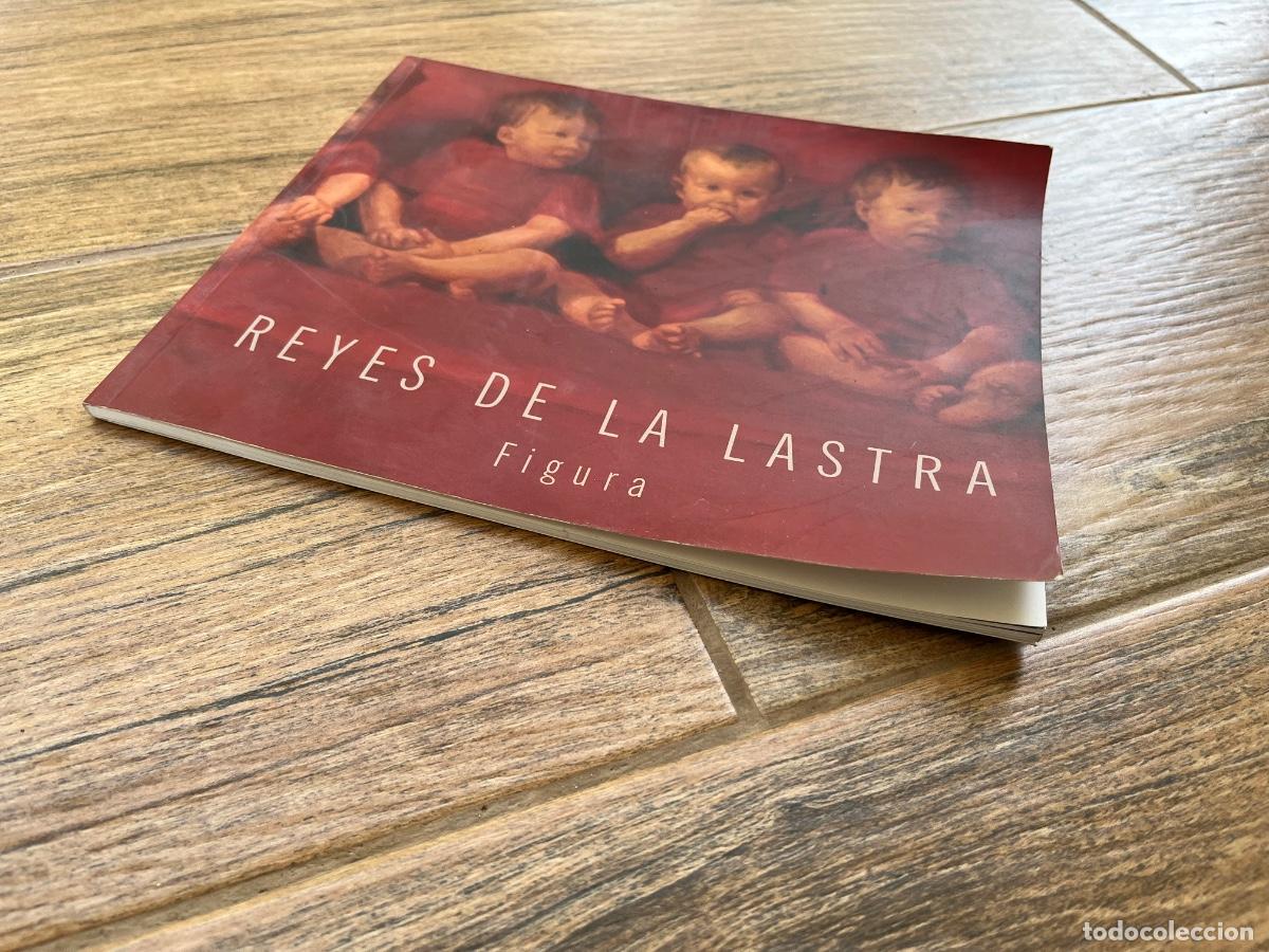 Libros de segunda mano: Reyes de la Lastra. Figura. DEDICADO - Foto 3