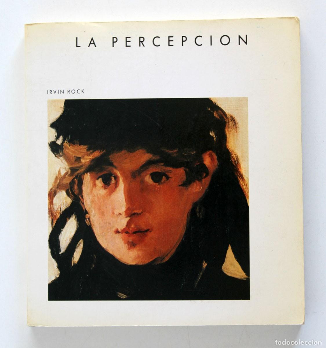 Libros de segunda mano: LA PERCEPCI&Oacute;N. Irvin Rock - Foto 1