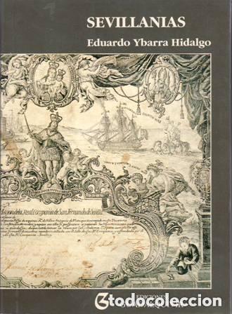 Libros de segunda mano: Sevillan&iacute;as - Eduardo Ybarra Hidalgo - Foto 1