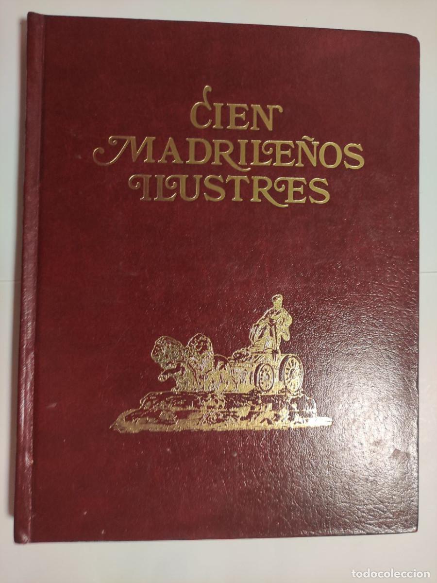 Libros de segunda mano: Cien madrile&ntilde;os ilustres- Jos&eacute; delCorral. 2&ordf; edicion - Foto 1