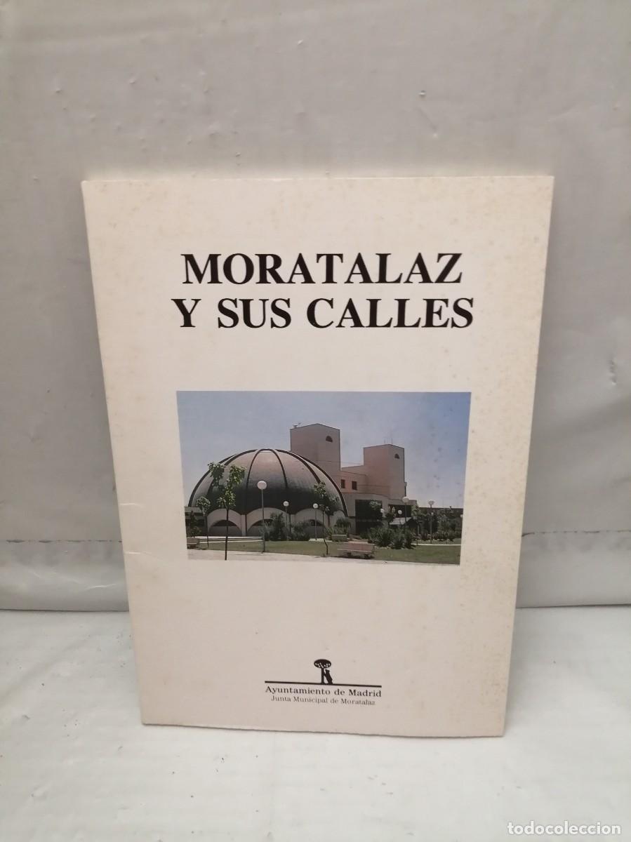Libros de segunda mano: Moratalaz y sus calles (Primera edici&oacute;n) - Foto 1