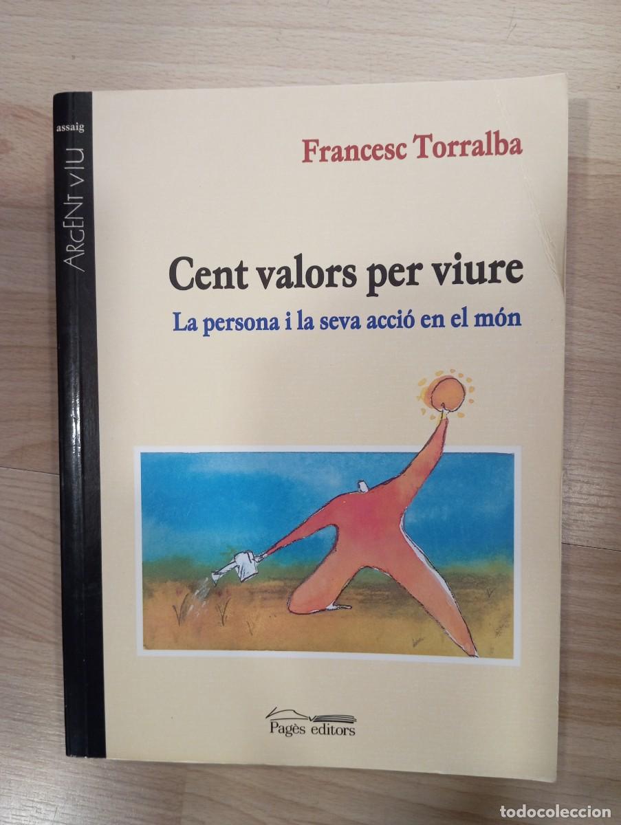 Libros de segunda mano: Cent valors per viure. Francesc Torralba - Foto 1