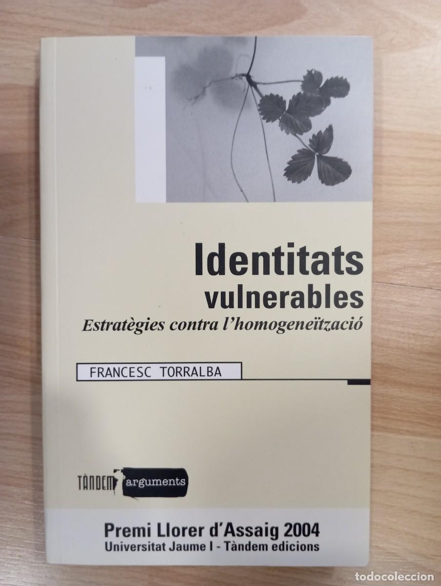 Libros de segunda mano: Identitats vulnerables. Francesc Torralba - Foto 1