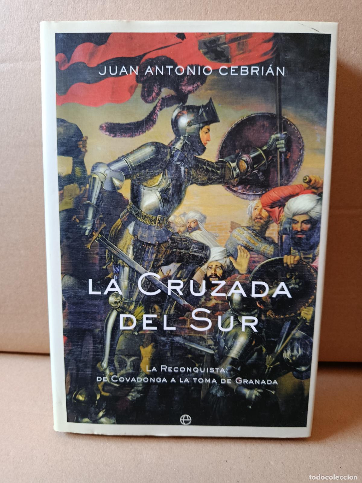 Libros de segunda mano: La Cruzada Del Sur - Juan Antonio Cebrian - Foto 1