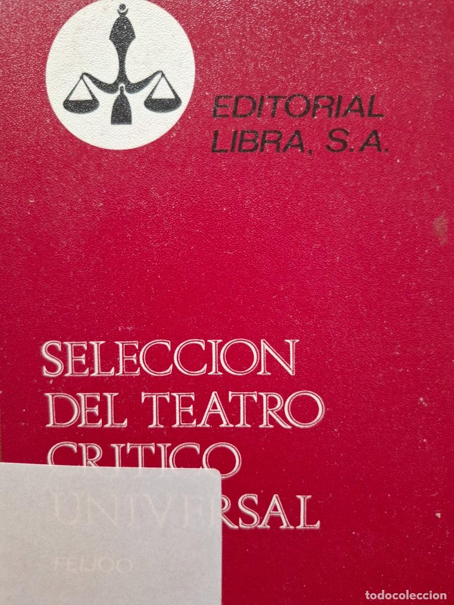 Libros de segunda mano: 44 selecci&oacute;n del teatro cr&iacute;tico universal Benito Jer&oacute;nimo Feij&oacute;o - Foto 1