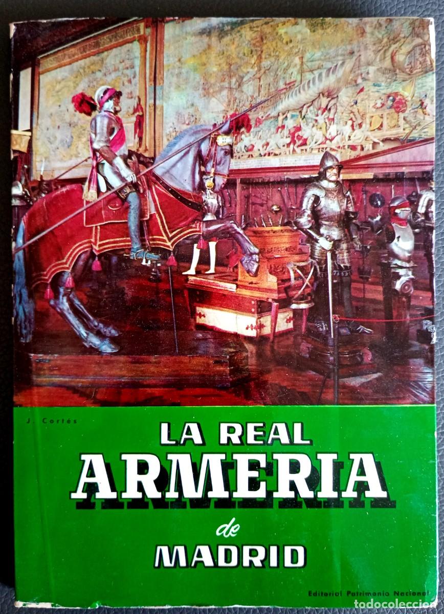 Libros de segunda mano: Javier Cort&eacute;s . La Real Armer&iacute;a de Madrid - Foto 1