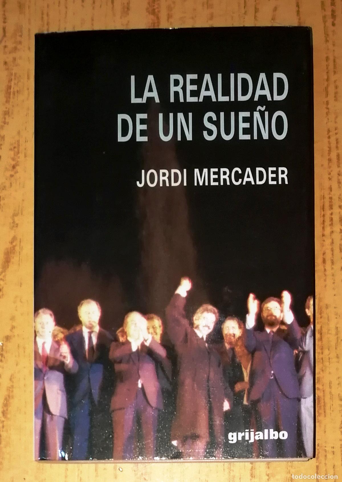 Libros de segunda mano: LA REALIDAD DE UN SUE&Ntilde;O : Barcelona, sede de los Juegos Ol&iacute;mpicos de 1992 / Jordi Mercader