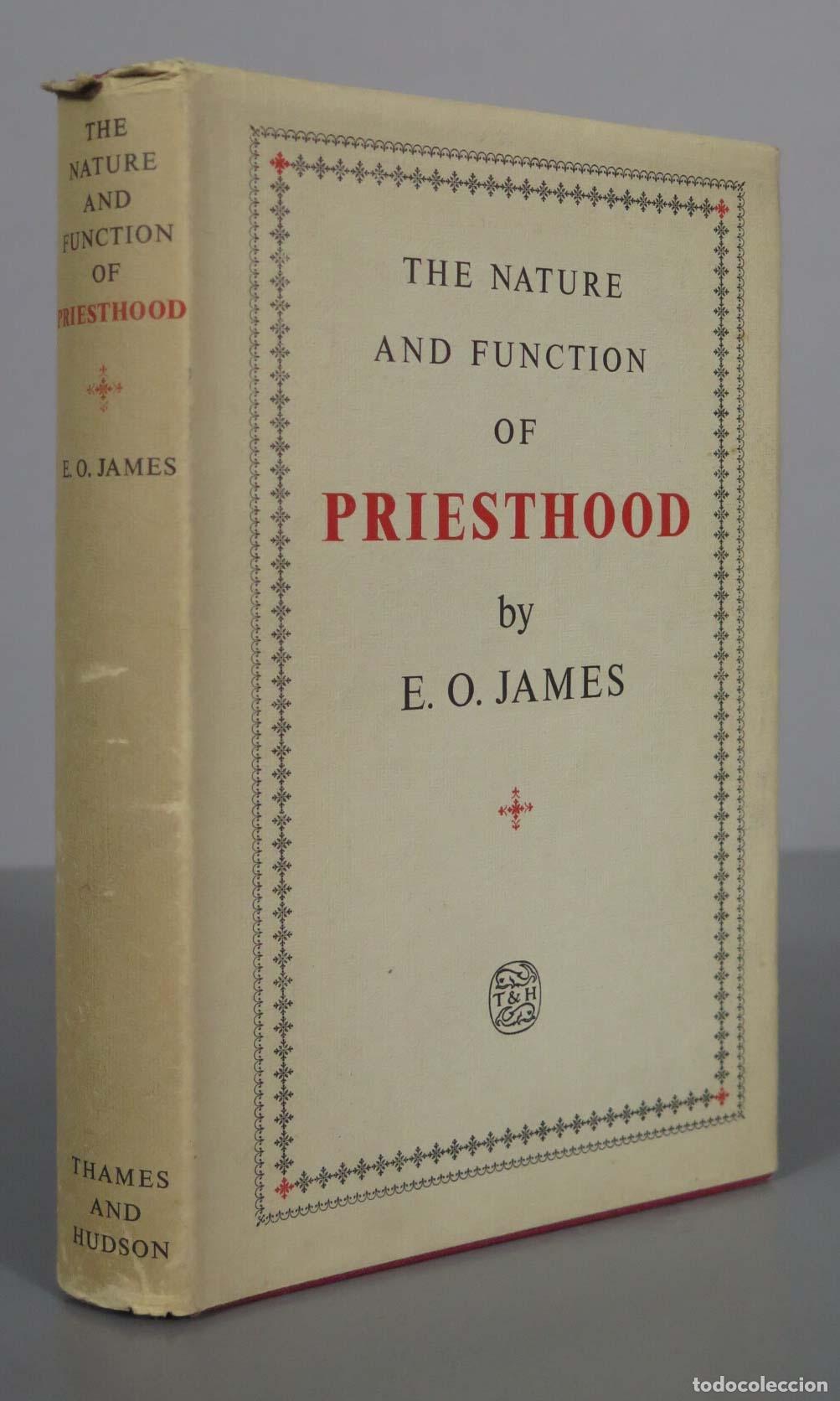 Libros de segunda mano: THE NATURE AND FUNCTION OF PRIESTHOOD by E. O. JAMES - Foto 1
