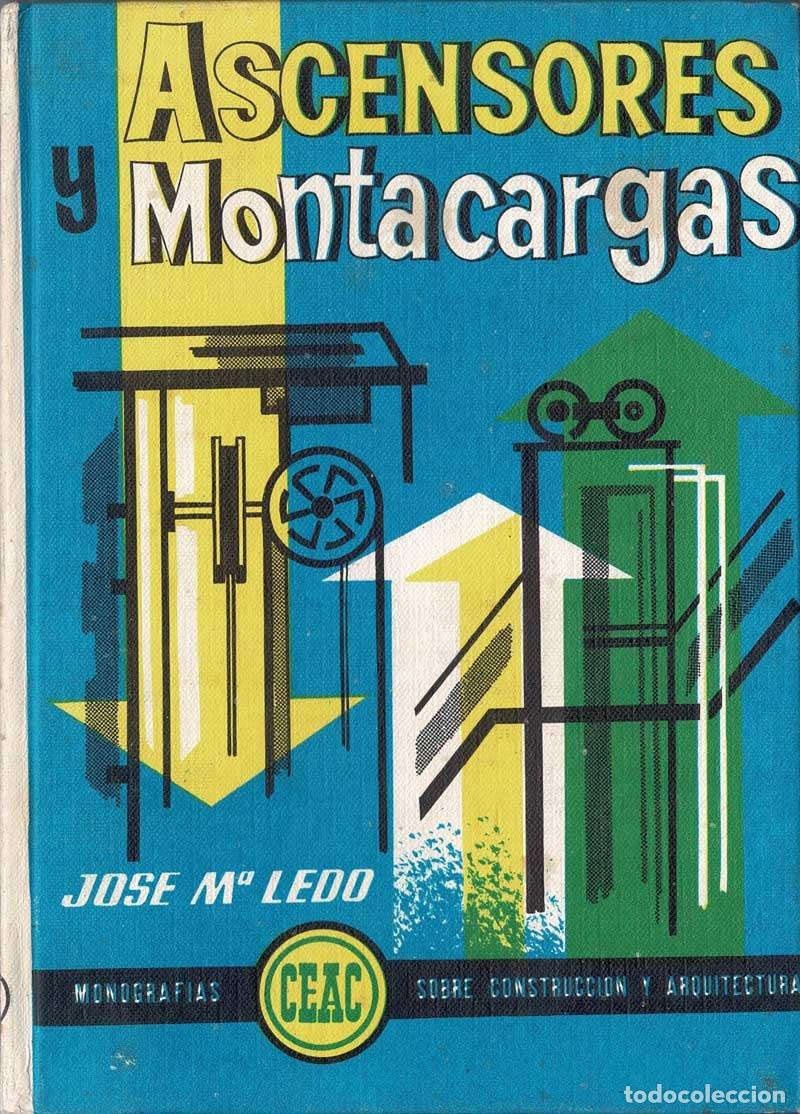 Libros de segunda mano: Ascensores y Montacargas - Jos&eacute; M&ordf; Ledo - Foto 1