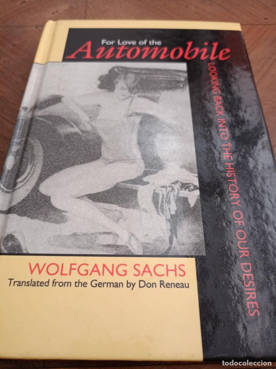 Libros de segunda mano: FOR LOVE OF THE AUTOMOBILE: looking back into the history of our desires