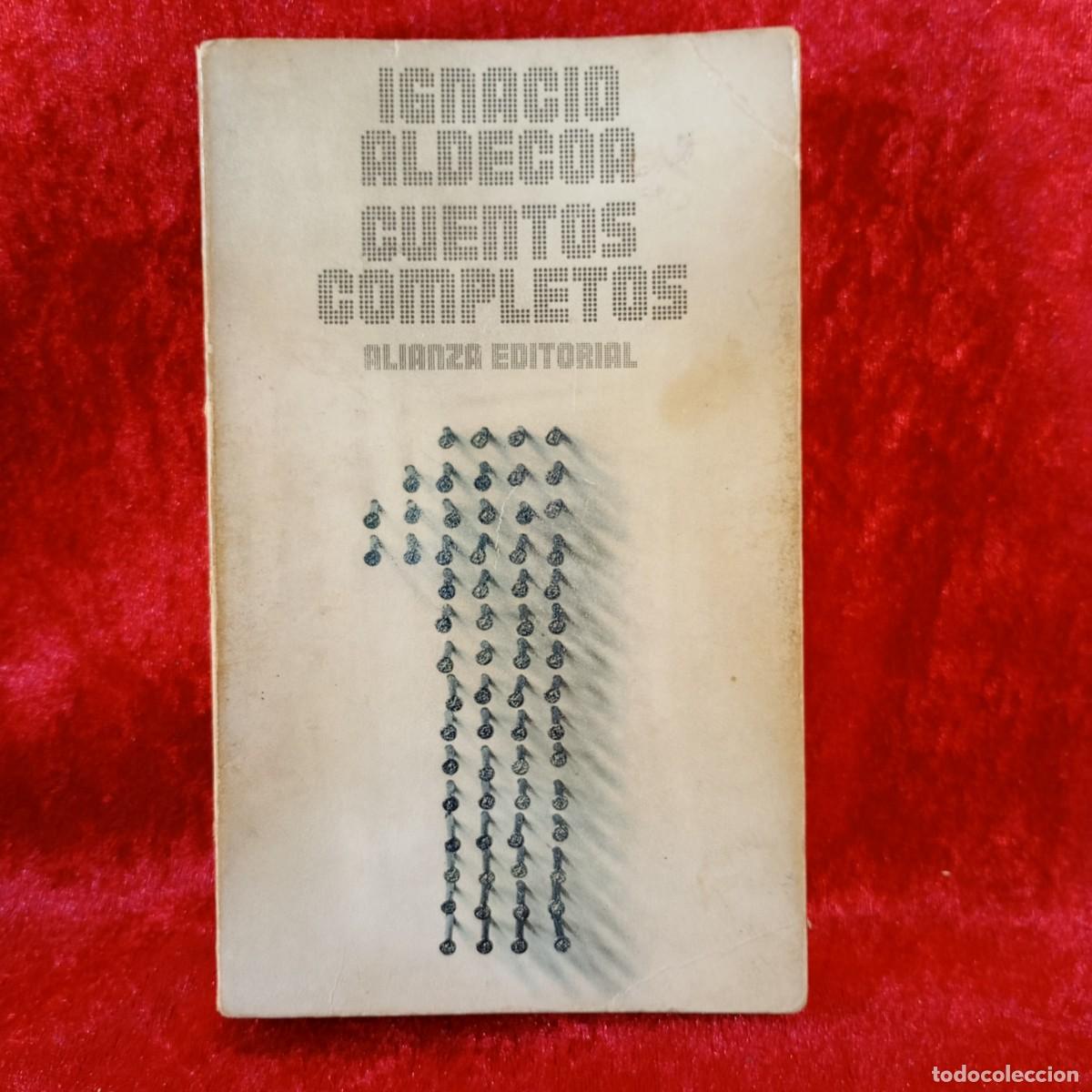 Libros de segunda mano: CUENTOS COMPLETOS I - IGNACIO ALDECOA - ALIANZA EDITORIAL - 1973 / 8341 - Foto 1