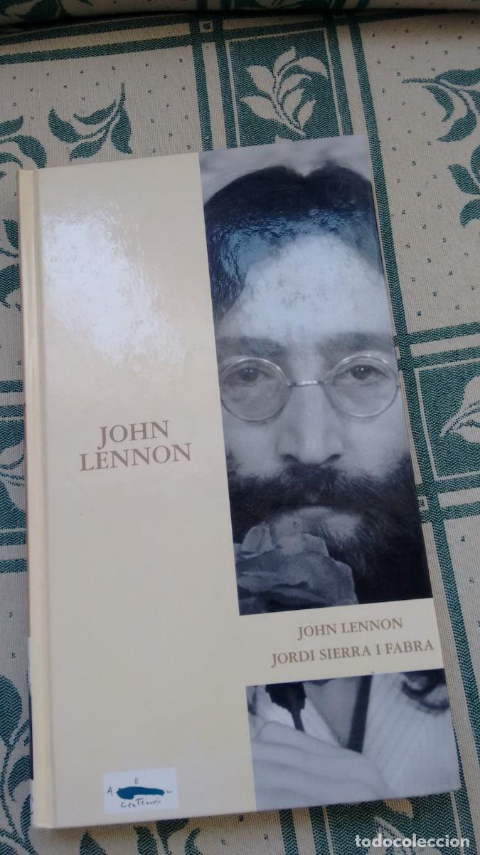 Libros de segunda mano: Libro : JOHN LENNON de Jordi Sierra I Fabra - Foto 1