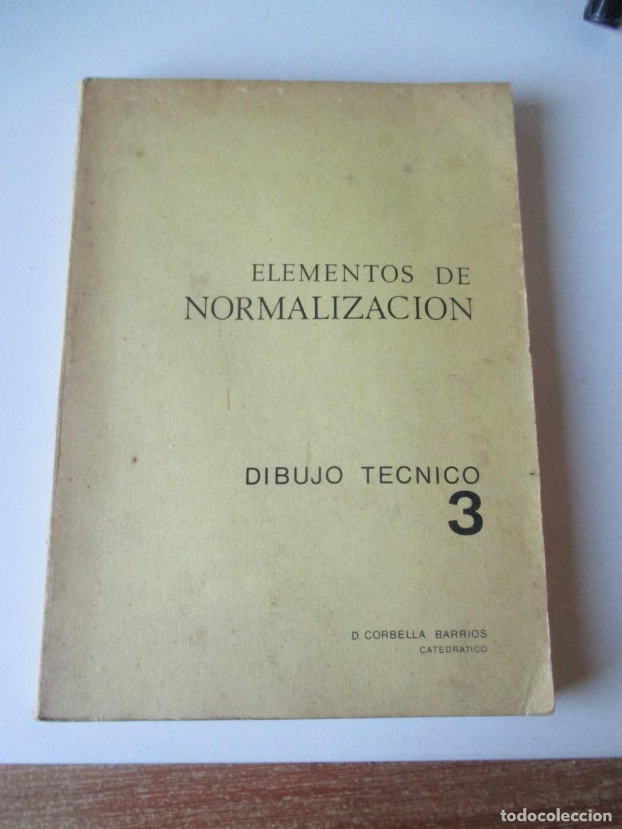 Libros de segunda mano: Dibujo t&eacute;cnico 3 . Elementos de normalizaci&oacute;n W36809 - Foto 1