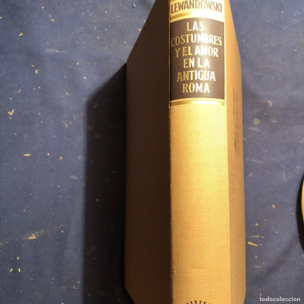 Libros de segunda mano: HERBERT LEWANDOWSKI: - LAS COSTUMBRES Y EL AMOR EN LA ANTIGUA ROMA - (1966) - Foto 1