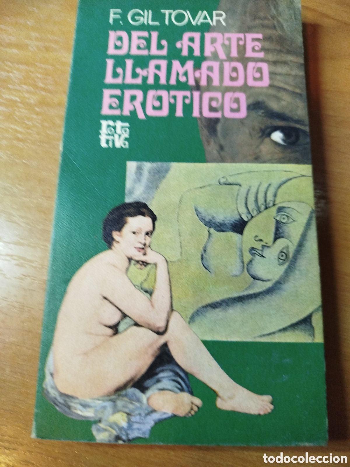 Libri di seconda mano: DEl arte llamado er&oacute;tico. F. Gil Tovar. Rotativa