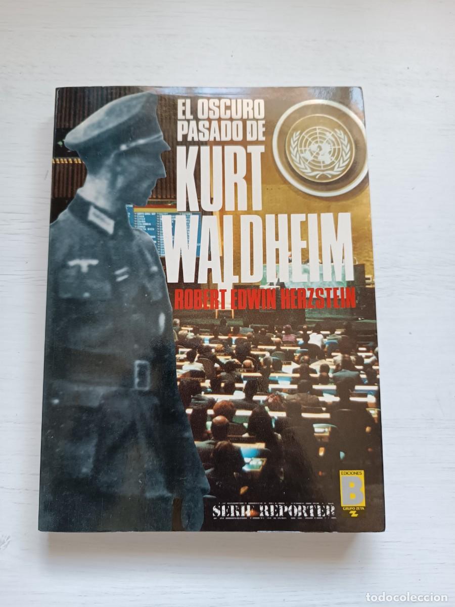 Libros de segunda mano: El pasado oscuro de Kurt Waldheim - Robert Edwin Herzstein - Foto 1