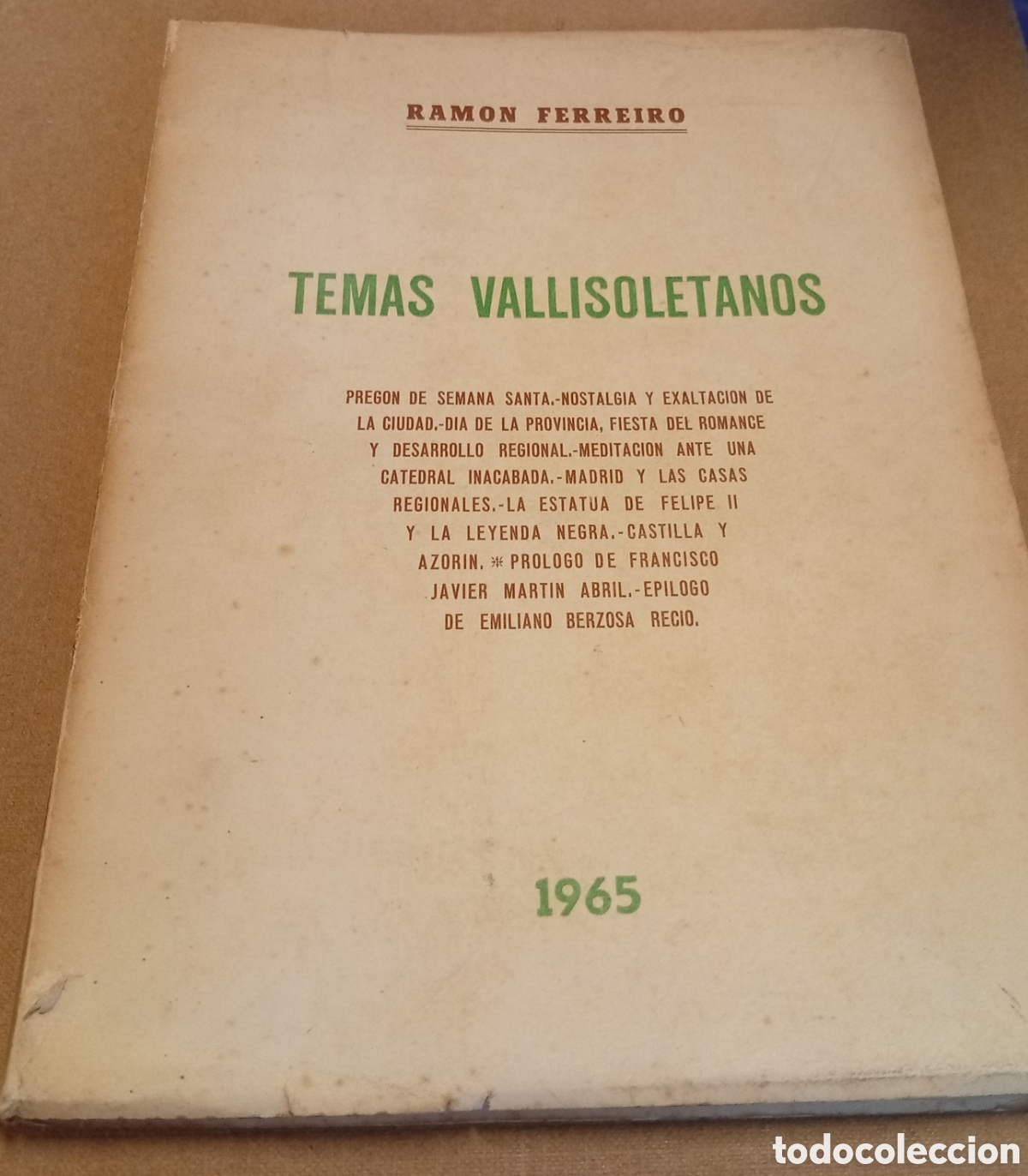 Libros de segunda mano: Ram&oacute;n Ferreiro, Libro temas Vallisoletanos a&ntilde;o 1965 firmado y dedicado por el autor Primera edici&oacute;n
