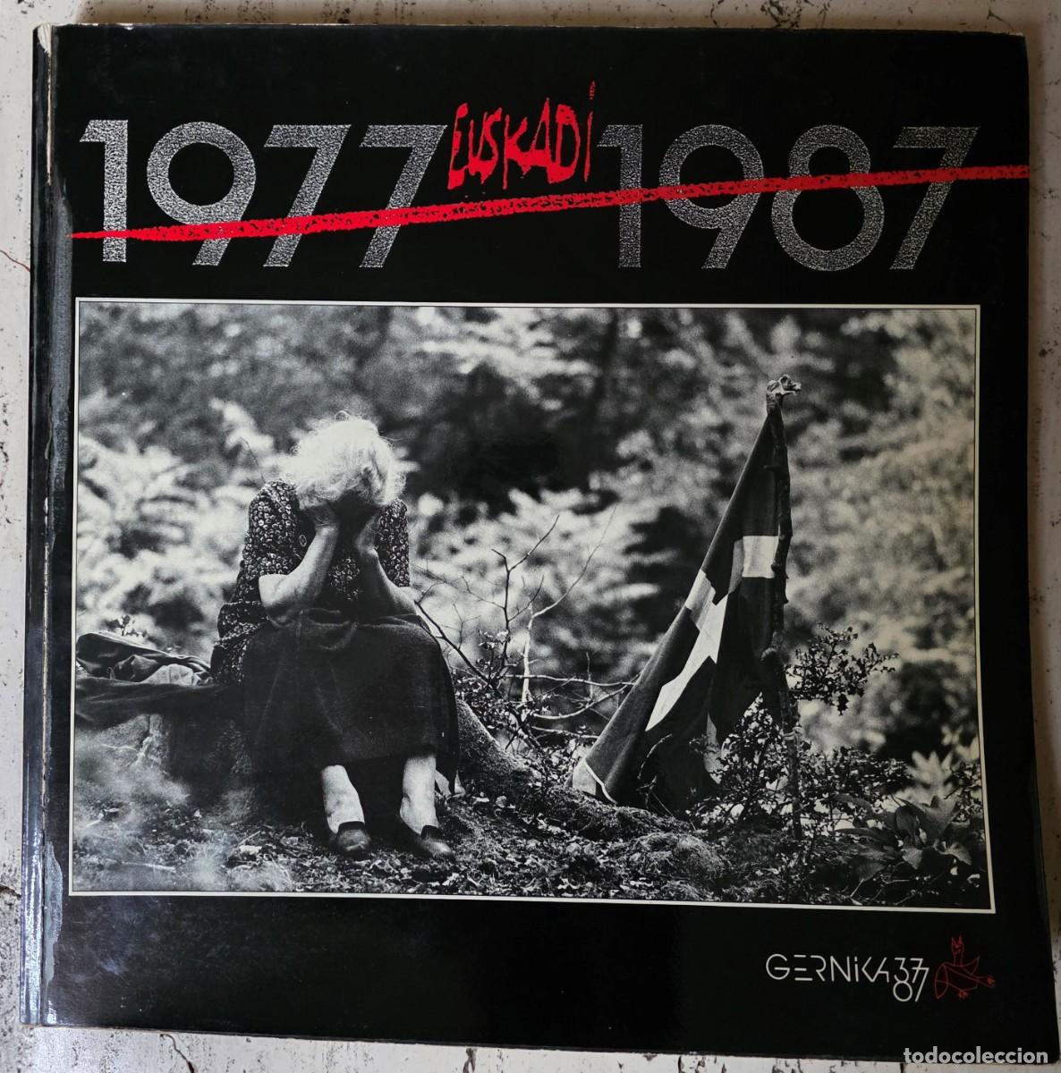 Libros de segunda mano: Libro fotograf&iacute;a excepcional EUSKADI 1977-1987 200p. - Foto 1