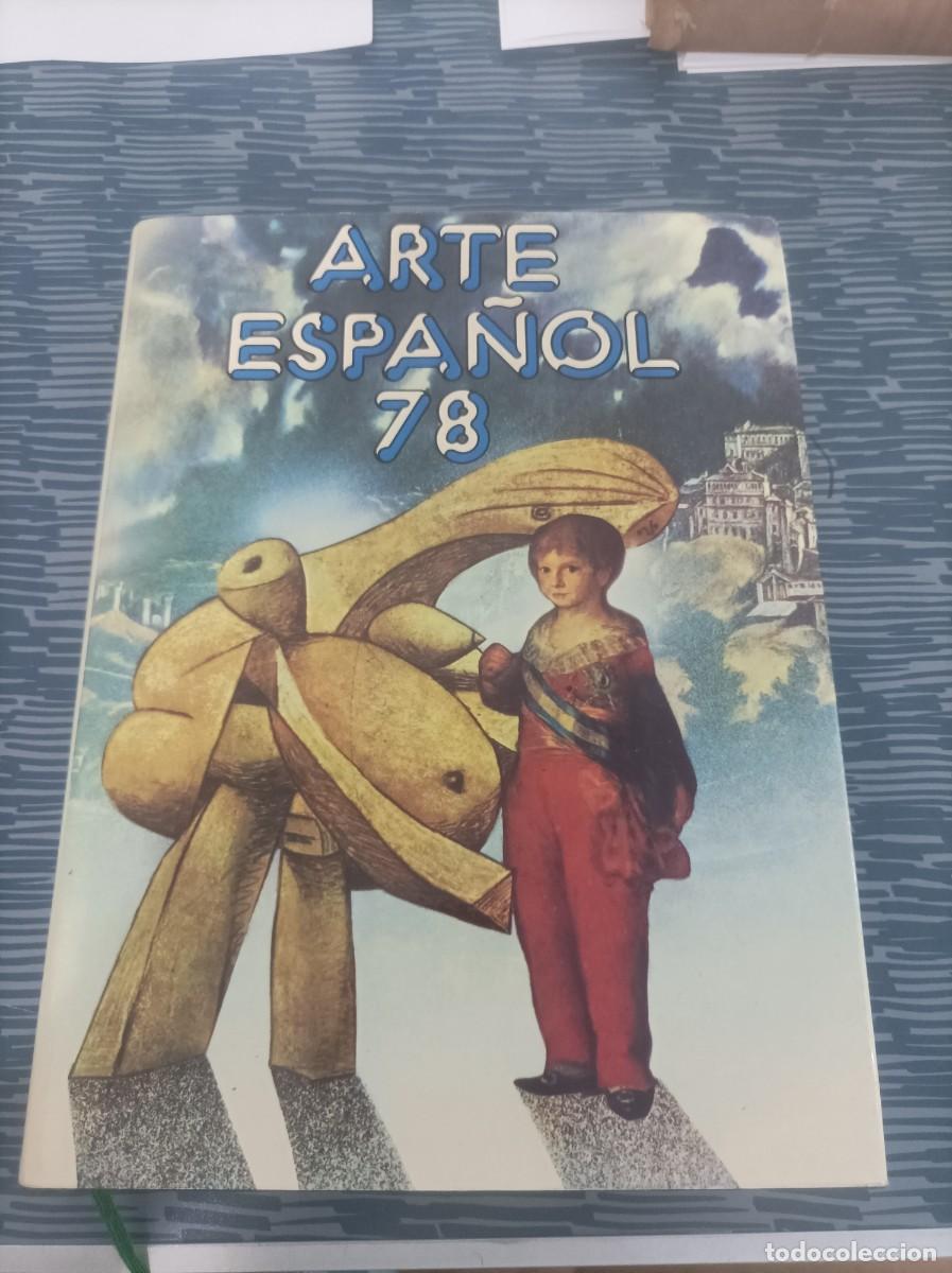 Gebrauchte B&uuml;cher: ARTE ESPA&Ntilde;OL 78, DIRECTOR JOS&Eacute; ALBERTO LOPEZ,EDIT.LAPIZ,1978,VER FOTOS.