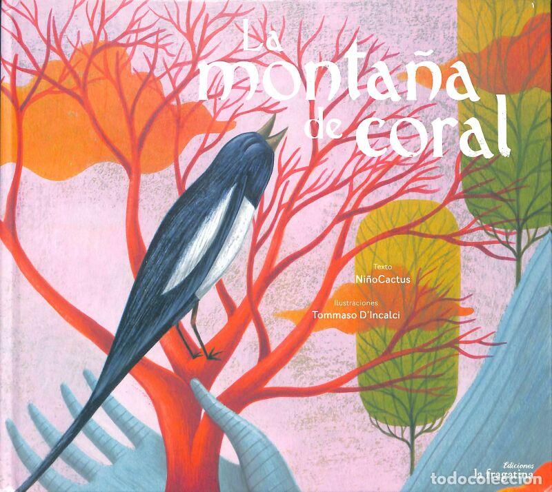 Second hand books: La Monta&ntilde;a De Coral - D'Incalci Tommaso / Mart&iacute;n Tapia Alberto - LA FRAGATINA - MULLARERO