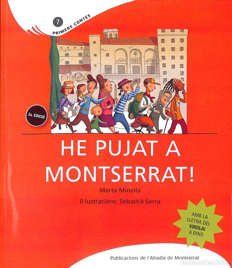 Second hand books: He Pujat A Montserrat! - Marta Minella Cendra - Publicacions De L'Abadia De Montserrat -
