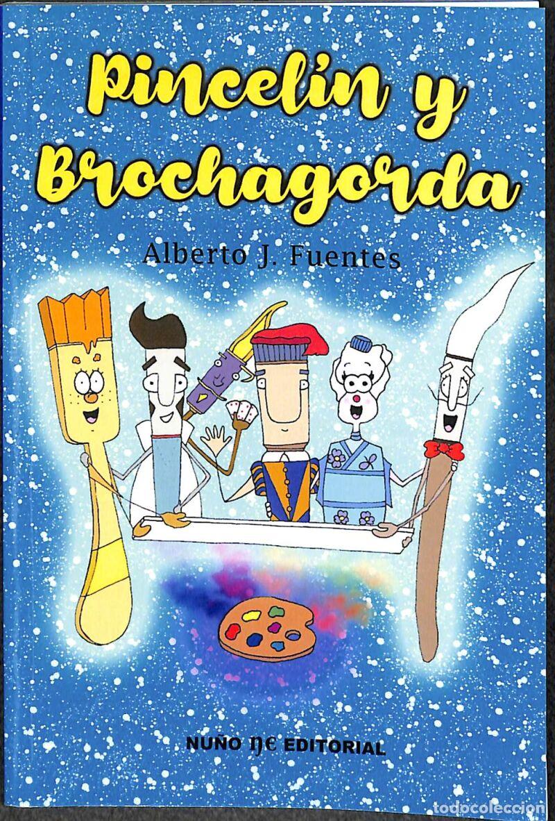 Second hand books: PINCELIN Y BROCHAGORDA - Alberto J. Fuentes - NU&Ntilde;O EDITORIAL