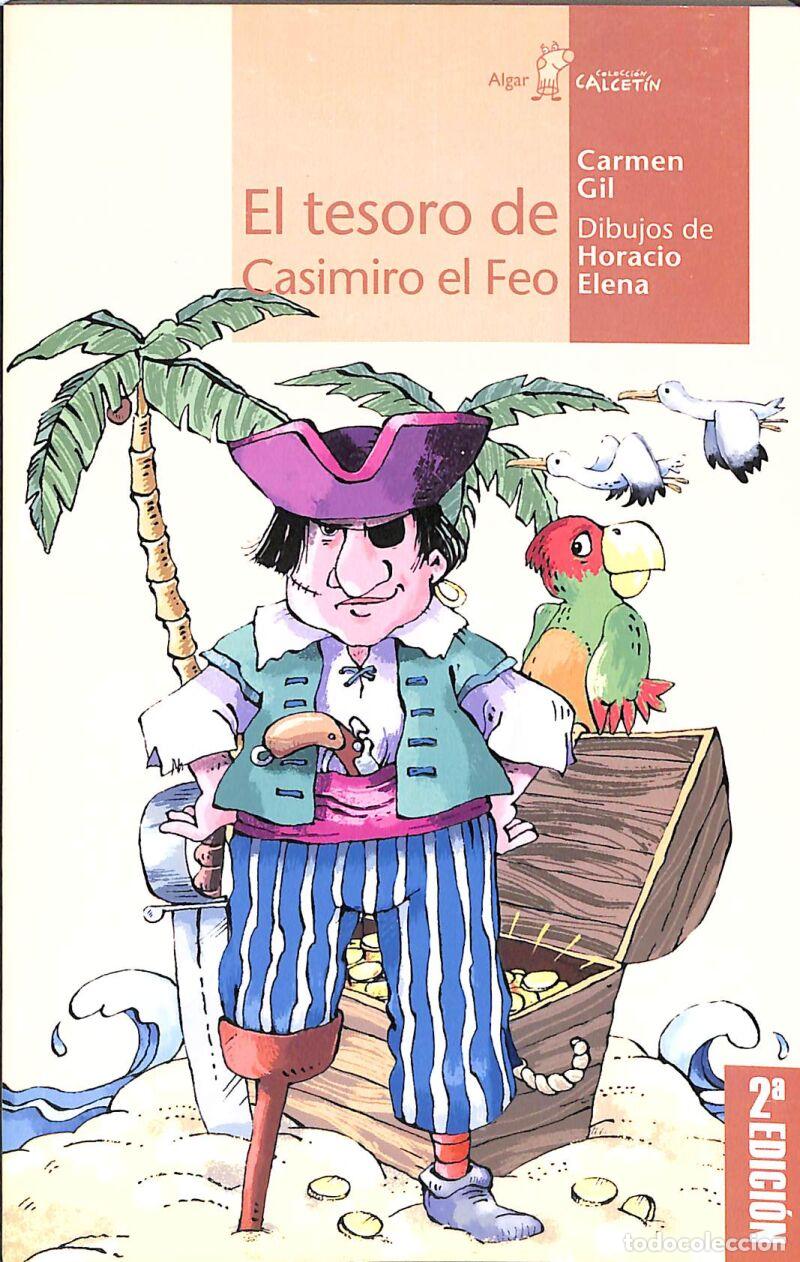 Second hand books: El Tesoro De Casimiro El Feo - Carmen Gil - ALGAR EDITORIAL - Calcet&iacute;n, 23
