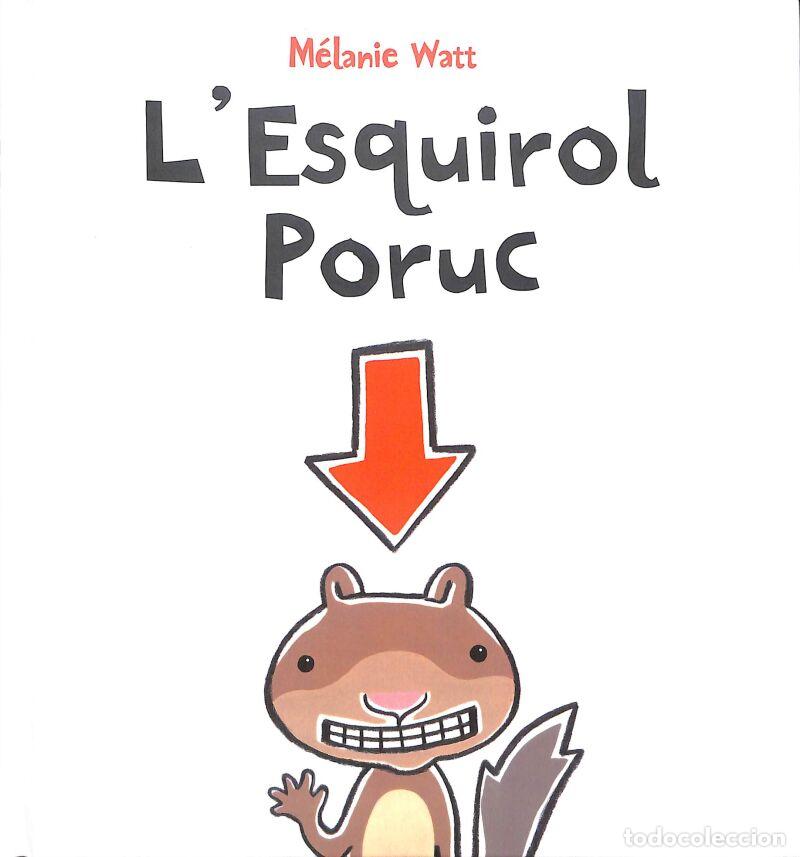 Second hand books: L'Esquirol Poruc (tapa Dura) - M&eacute;lanie Watt - Castellnou - L'Esquirol Poruc