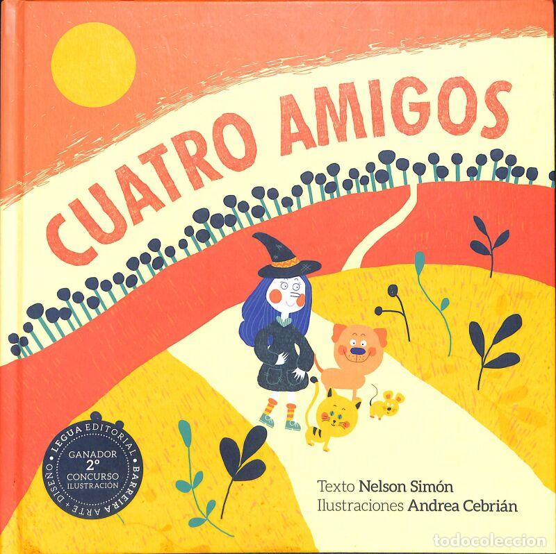 Second hand books: CUATRO AMIGOS - Varios - LEGUA EDITORIAL - LEGUA