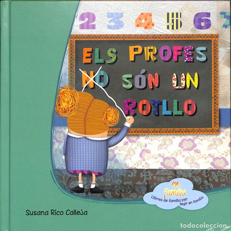 Second hand books: Els Profes No S&oacute;n Un Rotllo - Susana Rico Calleja - EDICIONES IDAMPA SL - En Fam&iacute;lia9