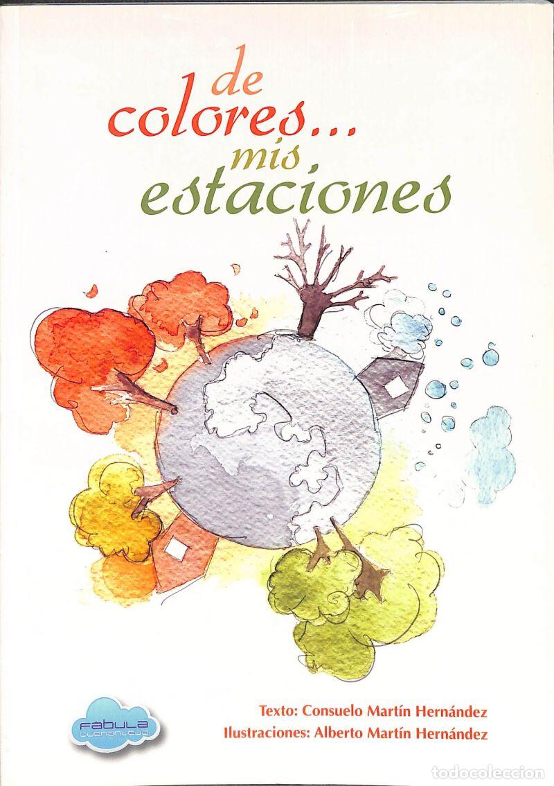 Libri di seconda mano: De Colores... Mis Estaciones - Consuelo Mart&iacute;n Hern&aacute;ndez - Bendita Mar&iacute;a - FABULA BUENANUEVA