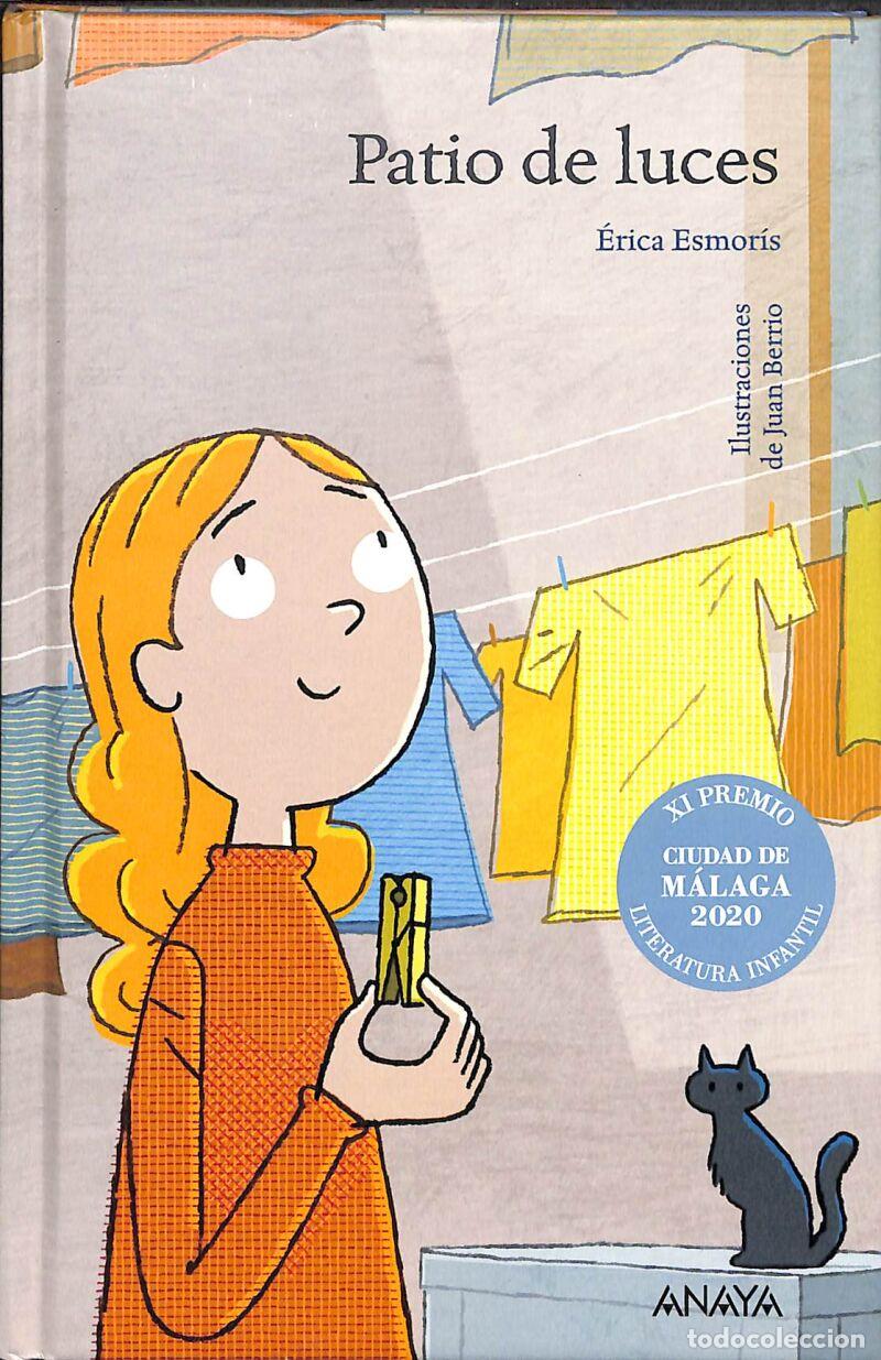 Libri di seconda mano: Patio De Luces - &Eacute;rica Esmor&iacute;s - ANAYA INFANTIL Y JUVENIL - LITERATURA INFANTIL